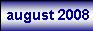 august, 2008