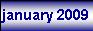 january 2009