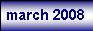 march, 2008